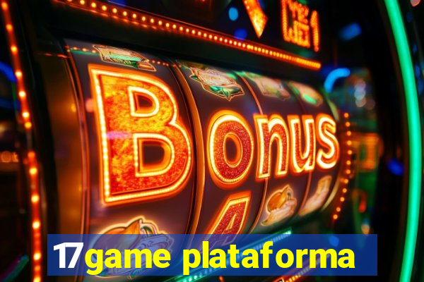 17game plataforma